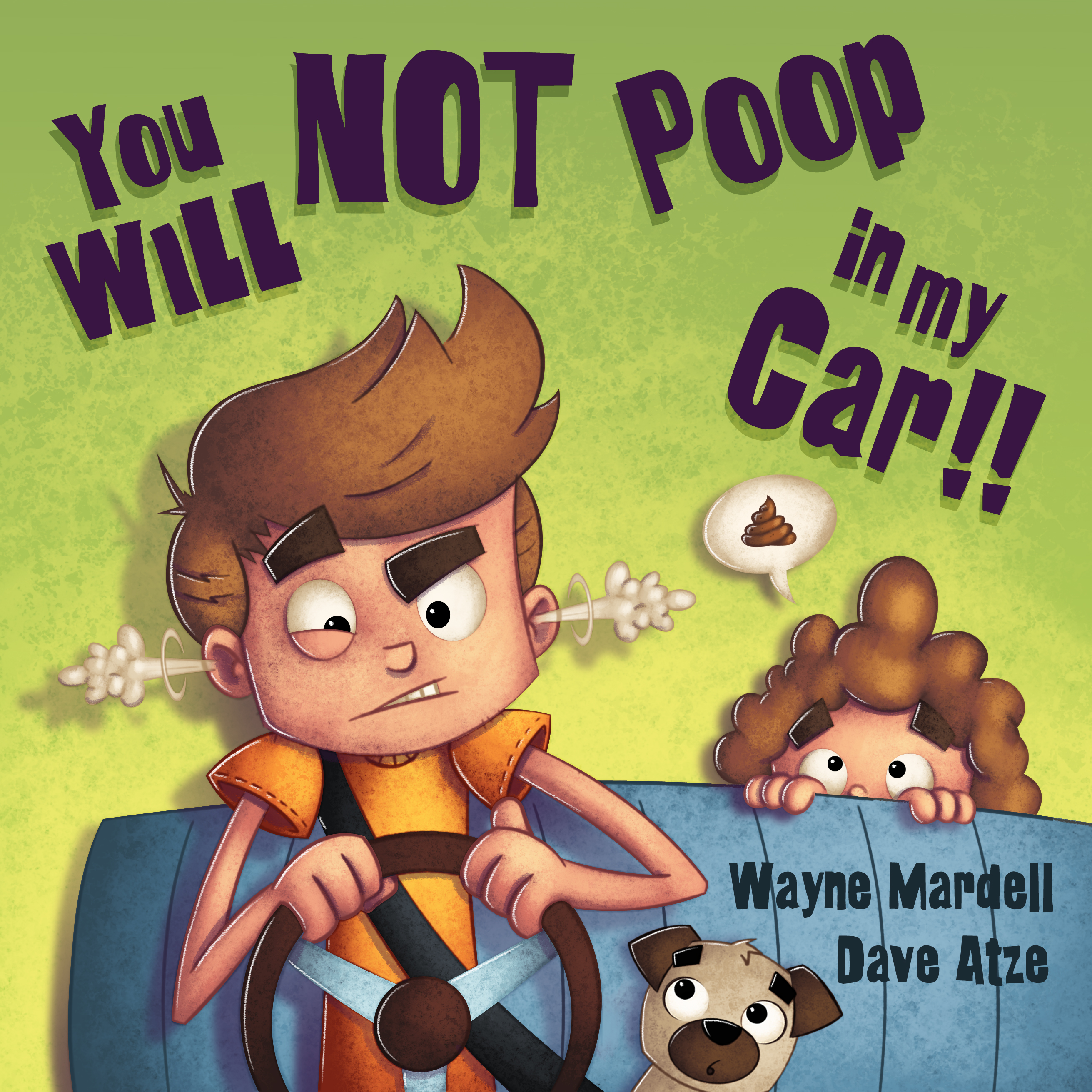 You WILL NOT poop in my car! cover